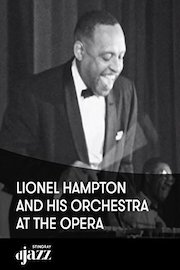 Lionel Hampton and his Orchestra at the Opera