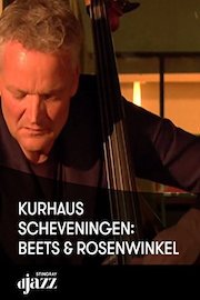 Kurhaus Scheveningen: Beets and Rosenwinkel