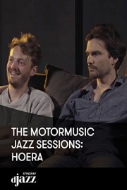 The MotorMusic Jazz Sessions: Hoera