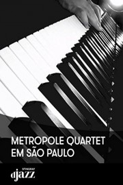 Metropole Quartet em Sao Paulo