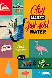 Clay Marzo: Just Add Water