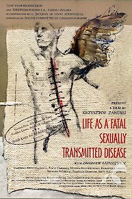 Life as a Fatal Sexually Transmitted Disease