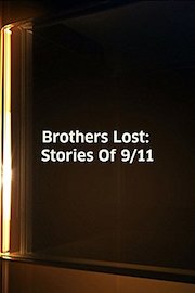 Brothers Lost- Stories of 9/11