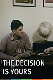 The Decision is Yours