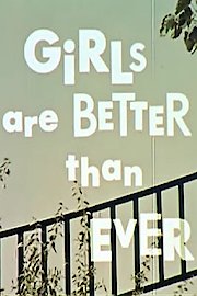 Girls are Better Than Ever
