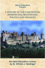A History of the Inquisitions: Dominicans, Franciscans, Politics and Finances