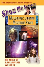 Show Me Science - Meteorology: Lightning - Mysterious Power