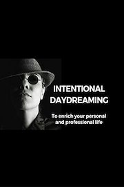 Intentional Daydreaming