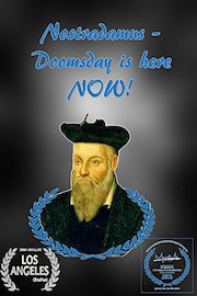 Nostradamus - Doomsday is here now!