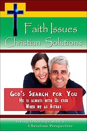 God's Search for You - He is Always With Us Even When We Go Astray