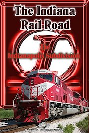 The Indiana Rail Road-Indianapolis Subdivision