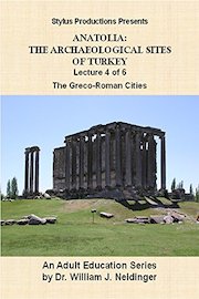 The Archaeological Sites of Turkey. Lecture 4 of 6. The Greco-Roman Cities.