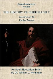 The History of Christianity. Lecture 5 of 30. Paul of Tarsus.