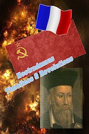 Nostradamus -Timeline & Revolutions