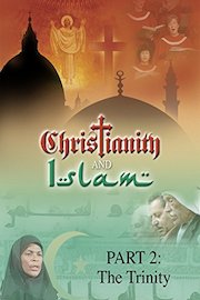 Christianity and Islam Part 2: The Trinity