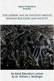 The Heroic Age of Ancient Greece: Minoan Religion and Society