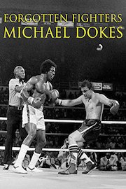 Forgotten Fighters : Michael Dokes