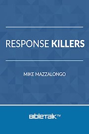Response Killers