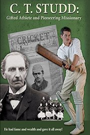 C.T. Studd: Gifted Athlete and Pioneering Missionary