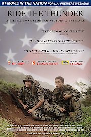 Ride the Thunder - A Vietnam War Story of Victory & Betrayal