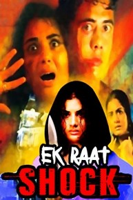 Shock - Ek Raat