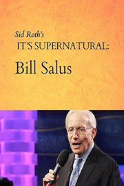 Sid Roth's It's Supernatural: Bill Salus
