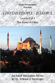 Constantinople - Istanbul. Lecture 2 of 3. The Queen of Cities.