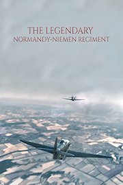 The Legendary Normandy Niemen Regiment