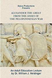 Alexander the Great: From the Ashes of the Peloponnesian War