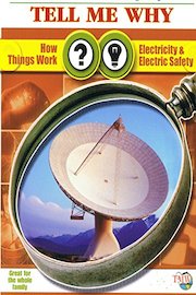 How Things Work & Electricity & Electric Safety