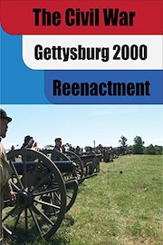 The Civil War Reenacted: Gettysburg 2000