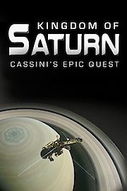 Kingdom of Saturn: Cassini's Epic Quest