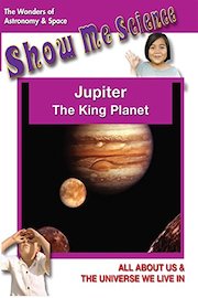 Astronomy & Space Jupiter The King Planet - Show Me Science