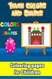Teach Colors and Shapes - Colouring pages for Children
