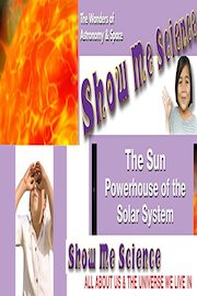The Sun Powerhouse of the Solar System - Show Me Science: Astronomy & Space