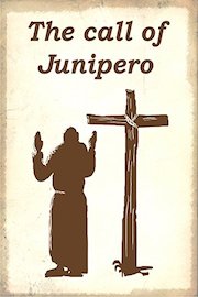 The call of Junipero