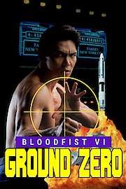 Bloodfist VI: Ground Zero