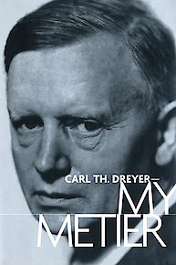 Carl Th. Dreyer: My Metier