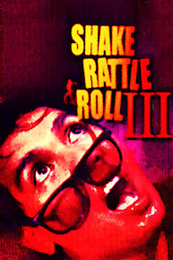 Shake Rattle & Roll III