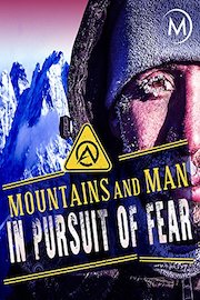 Mountains and Man: In Pursuit of Fear