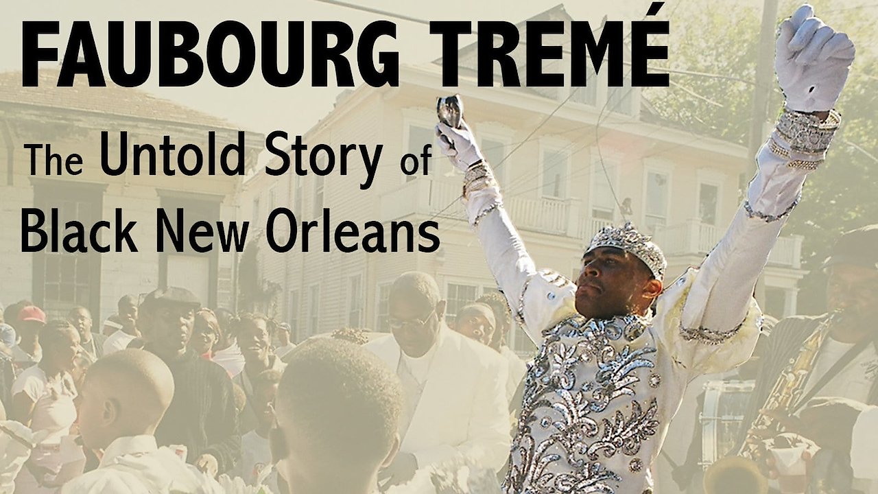 Faubourg Treme: The Untold Story of Black New Orleans