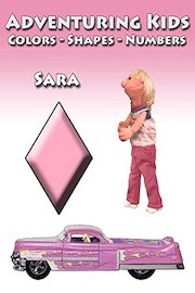Adventuring Kids - Colors Shapes and Numbers - Sara