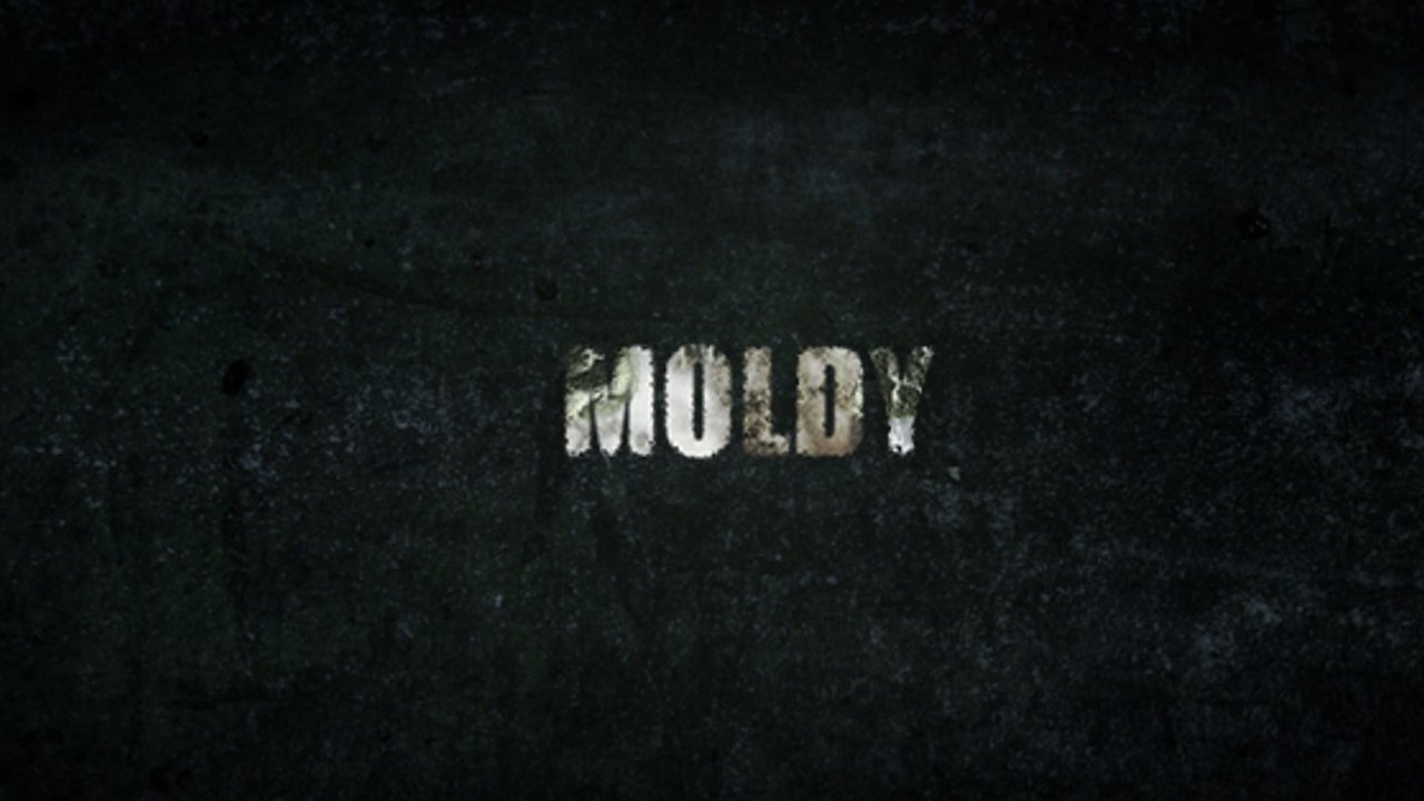 Moldy