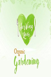 Serving Love: Organic Gardening