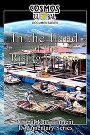 Cosmos Global Documentaries - In The Land of the Rising Dragon - Vietnam