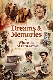 Dreams and Memories of Where the Red Fern Grows