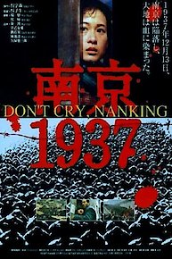 Don't Cry, Nanking