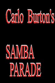Carlo Burton's Samba Parade