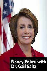 Nancy Pelosi with Dr. Gail Saltz