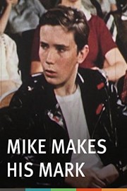 Mike Makes His Mark